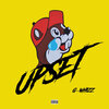 G-Whizz - Upset (Explicit)