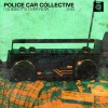 POLICE CAR COLLECTIVE - I GUESS IT'S OVER NOW (Explicit)