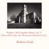 robert craft《Six Bagatelles, Op. 9》[MP3/LRC]