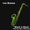 Los Bravos《Black Is Black (Party Sax Remix)》[MP3/LRC]