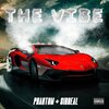 Cameron Petersen、Phantom、Alex Petersen、Sirreal - The Vibe (Explicit)