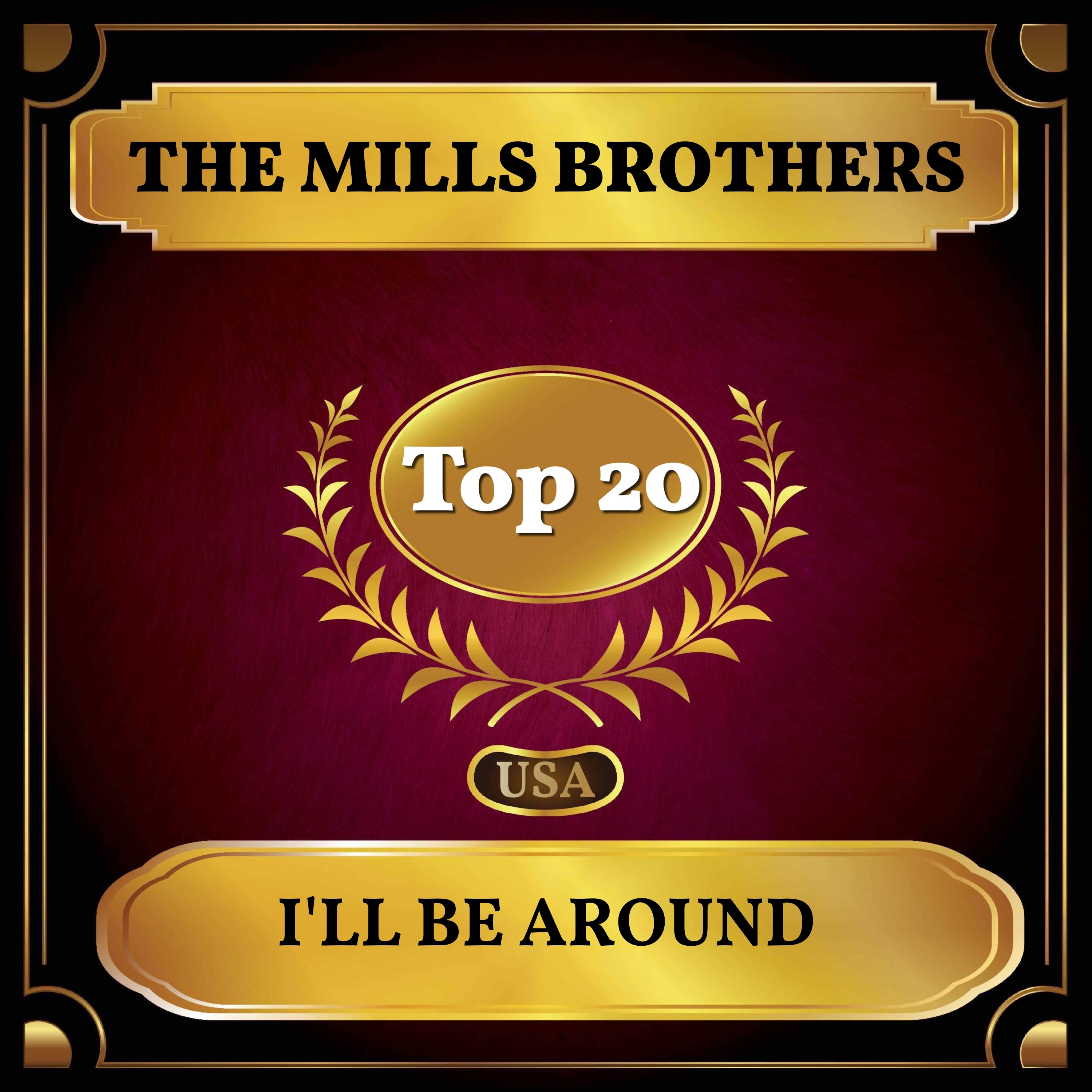 The Mills Brothers - I'll Be Around