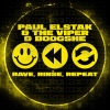 Paul Elstak、The Viper、Boogshe - Rave, Rinse, Repeat