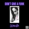 Wanita - Don't Give A Fuvk (Explicit)