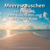 Meeresrauschen zum schnellen Einschlafen、Naturgeräusche、Meeres Rauschen - Florida