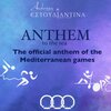 Andreas Katsigiannis、Estoudiantina Neas Ionias - Anthem to the Sea (The Official Anthem of the Mediterranean Games)