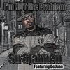 De'juan、Str8jakkett - I'm Not the Problem (Explicit)