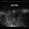 Sam Dogma、Andrew Liho、the next - Прости Родная (Explicit)