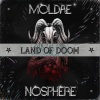 Moldae、Nosphere、Molnár Dominik、Gál Dávid - Land Of Doom