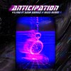 ¥S.FRA、Sash Danielz、Jules - ANTICIPATION (julesremix)