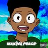 Dflow - Making Peace (Explicit)