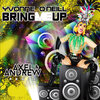 Yvonne O'Neill、Axel、Andrew - Bring Me up (Remix|Explicit)