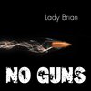 Lady Brian - No Guns (Dariush Mix)