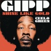 CeeLo Green、Big Gipp - Shine Like Gold