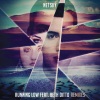 Netsky、Beth Ditto - Running Low (Extended)
