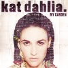 Kat Dahlia《My Garden》[MP3/LRC]