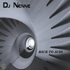 DJ Nenne - Back to Acid