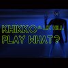 Khikko、Liz Hill - Play What (RobbieGrooveRadioEdit)