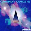 Loner - Comeback/Change Me (Explicit)