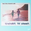 Ummet Ozcan、FrogMonster、Karra - Remember The Summer (feat. Karra)