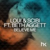 Beth Aggett、loui & scibi《Believe Me (Extended Mix)》[MP3/LRC]