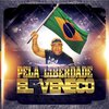 El Veneco - Pela Liberdade