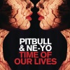 Pitbull、Ne-Yo《Time of Our Lives》[MP3/LRC]