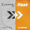 Small Mog、La Renzo - Running Fast