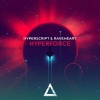 Raveheart、Hyperscript - Hyperforce
