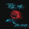 Lani Rose《Tell Me》[MP3/LRC]