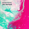Binaural Landscapes、Brain Timbre、Binaural Shapers - Music for the Soul