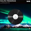 Ralph Friedman - Luminosité (Original Mix)