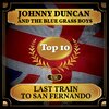 johnny duncan、The Bluegrass Boys - Last Train To San Fernando
