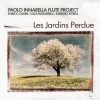 Paolo Innarella Flute Project《Les jardins perdue》[MP3/LRC]