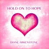 Diane Arkenstone、David Arkenstone - Hold on to Hope