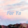 黄俊豪Johnny - 给你呀 (别名：for ya)