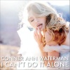 Conner Ann Waterman、Jason Woods - I Can't Do It Alone