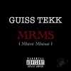 Guiss Tekk - MRMS (Mbéré Mbéssé)(Explicit)
