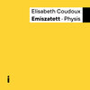 Philip Zoubek、Etienne Nillesen、Matthias Muche、Elisabeth Coudoux、Emiszatett、Robert Landfermann - Physis (其他)