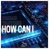 Bromo、Yantosh - How Can I