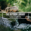 The Outdoor Library - Babbling Brook