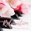 Piano Relaxation、Relaxing Spa Music、Relaxation & Stress Relief Therapy - Serenity Falls