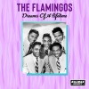 the flamingos - If I Can't Have You