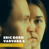 Eric Born、Varvara - Intro