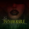 Sech、Bca、Boza、Original Fat、Robihno、Yemil、Dubosky、Akim《La Inenamorable (feat. Dubosky, Bca, Yemil, Boza, Original Fat, Akim & Robinho)》[MP3/LRC]