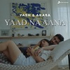 Yash Narvekar、Akasa - Yaad Na Aana