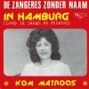 Zangeres Zonder Naam、Benelux Music、J Hoes - In Hamburg