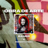 BAUER、Roberta Fiuza - Obra de Arte (Explicit)