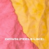 YMAC - Down (Feels Like)