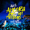 Ales、Keinell、Marta - Ancora un attimo